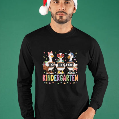 Best Student Shirt, Funny Back To School UnisexT-Shirt/Hoodie/Sweatshirt HLT00 - K is for Kindergarten Teacher Silly Goose Back to School T-Shirt