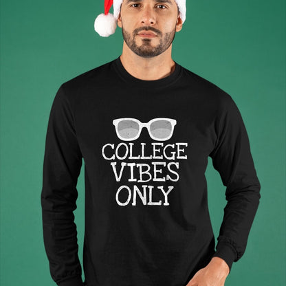 Best Student Shirt, Funny Back To School UnisexT-Shirt/Hoodie/Sweatshirt HLT00 - College Vibes Only Funny Shirts Student Back to School Gifts T-Shirt