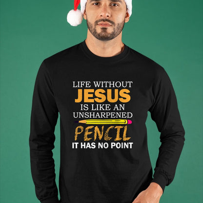 Christian Tee, Christian Faith Unisex T-Shirt/Hoodie/Sweatshirt HLT00 - Life Without Jesus Funny Christian Religious Faith T-Shirt (1)