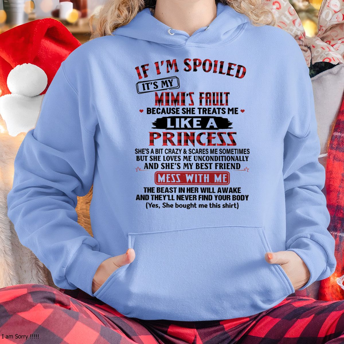 IF I'M SPOILED IT'S MY MIMI'S FAULT ♥ BECAUSE SHE TREATS ME ♥ LIKE A PRINCESS - From Grandma for granddaughter - virgo00