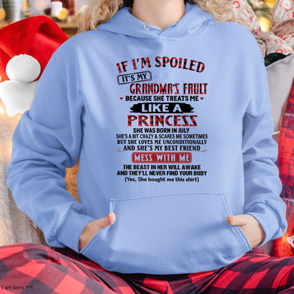 IF I'M SPOILED IT'S MY GRANDMA'S FAULT ♥ BECAUSE SHE TREATS ME ♥ LIKE A PRINCESS - From Grandma for granddaughter - virgo07 (SKU07-92-07)