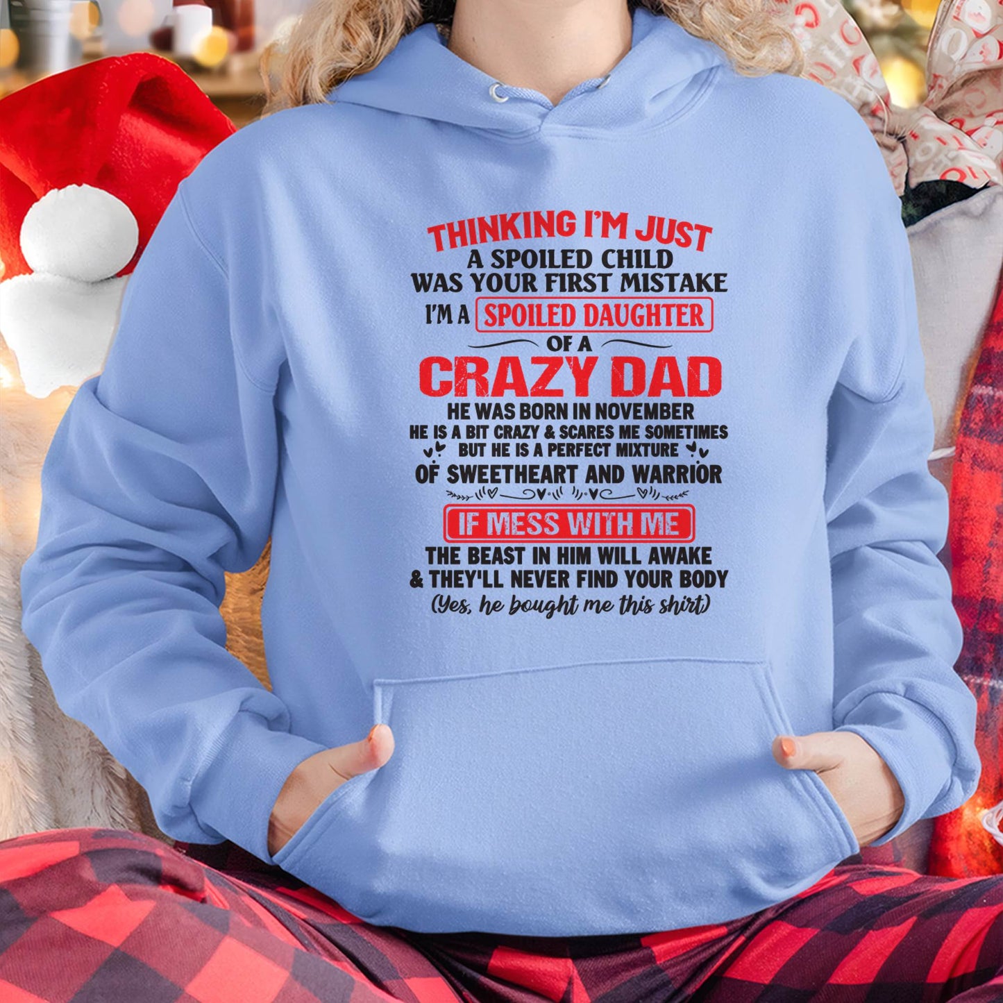 I AM A SPOILED CHILD WAS YOUR FIRST MISTAKE - FROM DAD - Virgo11
