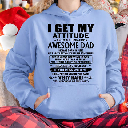 June - Thanks Dad - I GET MY ATTITUDE FROM MY FREAKIN' AWESOME DAD - Gift for Son and Daughter From Dad - Virgo06 (SKU-TDD-CU-06) June
