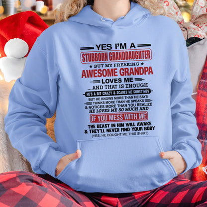 virgo00 - Yes I’m A Stubborn Granddaughter T-Shirt – Birthday Gift From Grandpa / Man - (SKU2603-21-00)