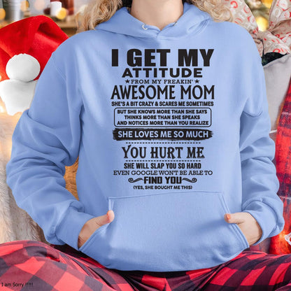 Thanks Mom - I GET MY ATTITUDE FROM MY FREAKIN' AWESOME MOM - Gift for Son and Daughter From Mom - virgo00 (SKU-TMD-00)