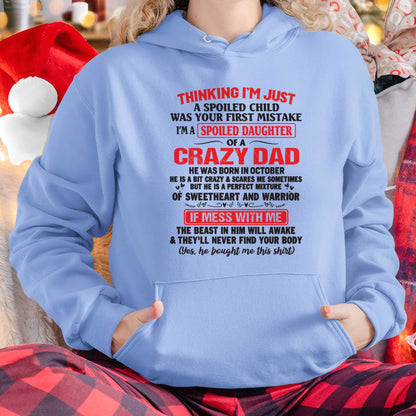 I AM A SPOILED CHILD WAS YOUR FIRST MISTAKE - FROM DAD - Virgo10