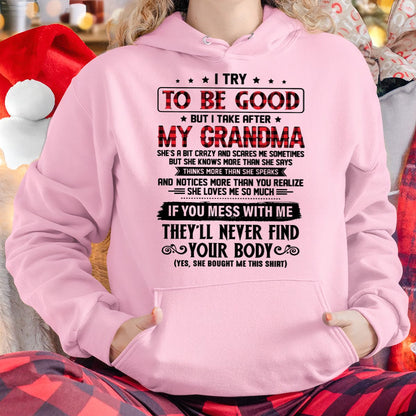 I TRY TO BE GOOD BUT I TAKE AFTER MY GRANDMA - From grandma for granddaughter - virgo00 (SKU07-102-00)