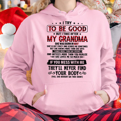 I TRY TO BE GOOD BUT I TAKE AFTER MY GRANDMA - From grandma for granddaughter - virgo05 (SKU07-102-05)