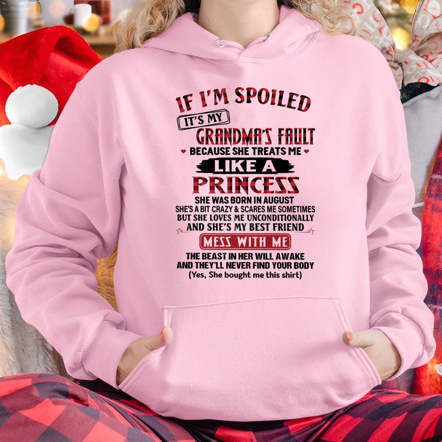 IF I'M SPOILED IT'S MY GRANDMA'S FAULT ♥ BECAUSE SHE TREATS ME ♥ LIKE A PRINCESS - From Grandma for granddaughter - virgo08 (SKU07-92-08)