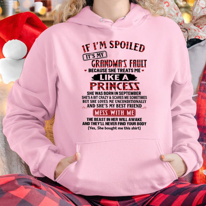 IF I'M SPOILED IT'S MY GRANDMA'S FAULT ♥ BECAUSE SHE TREATS ME ♥ LIKE A PRINCESS - From Grandma for granddaughter - virgo09 (SKU07-92-09)