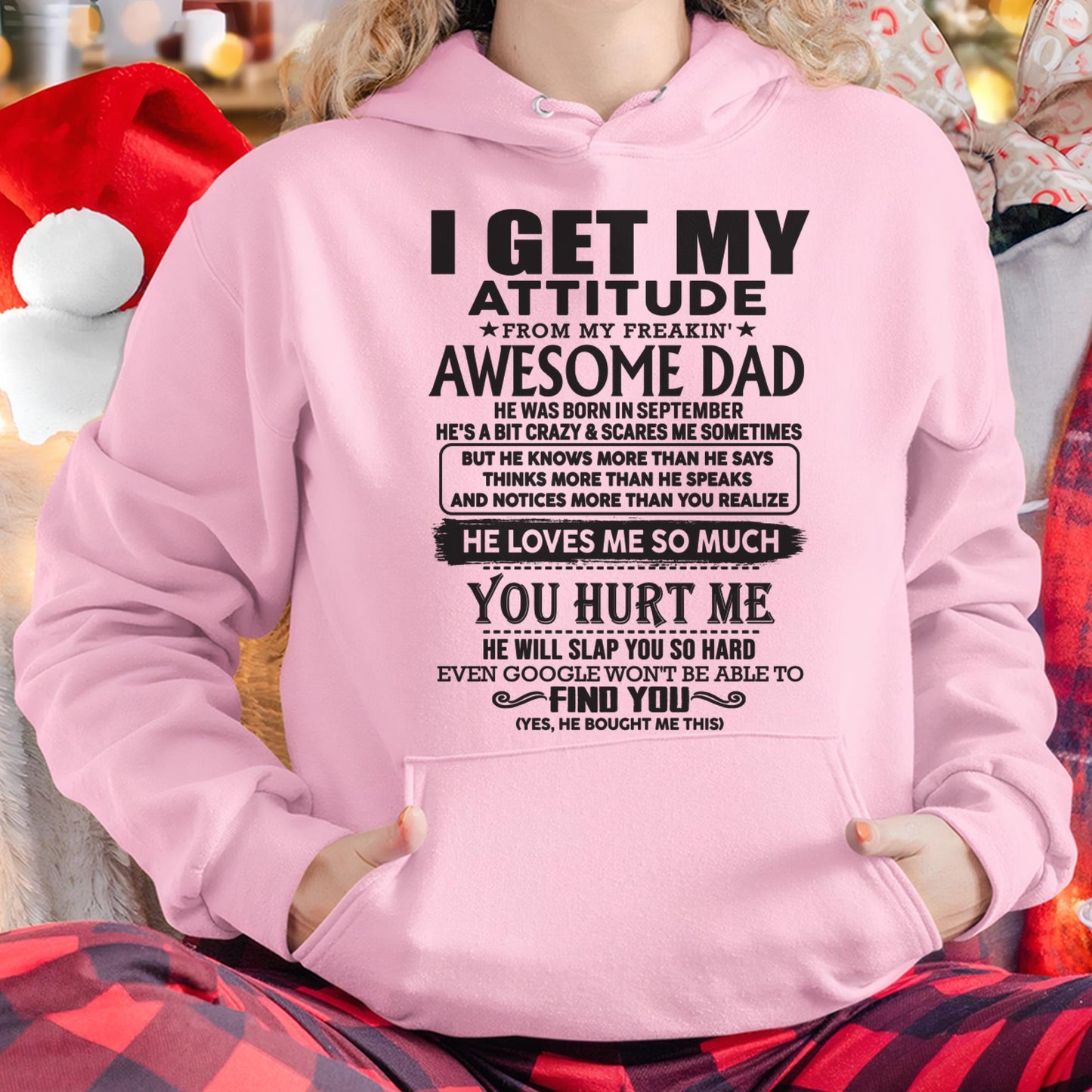 September - I GET MY ATTITUDE FROM MY FREAKIN' AWESOME DAD - Gift for Son and Daughter From Dad - Virgo09 (SKU-TDD-09)