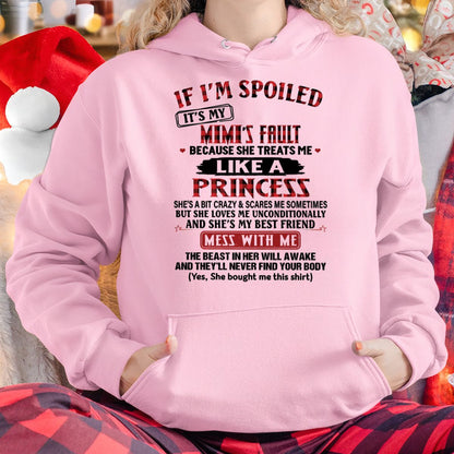 IF I'M SPOILED IT'S MY MIMI'S FAULT ♥ BECAUSE SHE TREATS ME ♥ LIKE A PRINCESS - From Grandma for granddaughter - virgo00