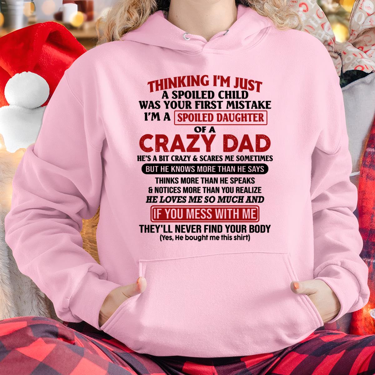 I Am Spoiled Daughter Of A Crazy Dad - Gift for Daughter From Dad - Virgo00 (SKU-TDD-SPOILED-00)