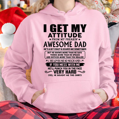 Thanks Dad - I GET MY ATTITUDE FROM MY FREAKIN' AWESOME DAD - Gift for Son and Daughter From Dad - Virgo00 (SKU-TDD-CU-00)