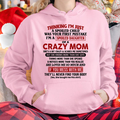 I Am Spoiled Daughter Of A Crazy Mom - Gift for Daughter From Mom - virgo00 (SKU-TMD-SPOILED-00)