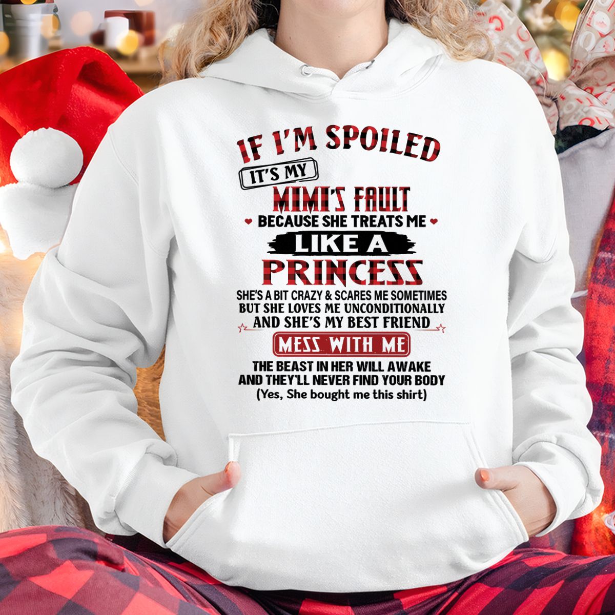 IF I'M SPOILED IT'S MY MIMI'S FAULT ♥ BECAUSE SHE TREATS ME ♥ LIKE A PRINCESS - From Grandma for granddaughter - virgo00