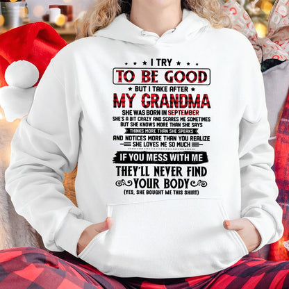 I TRY TO BE GOOD BUT I TAKE AFTER MY GRANDMA - From grandma for granddaughter - virgo09 (SKU07-102-09)