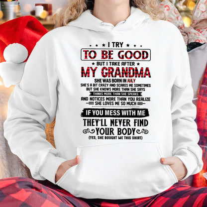 I TRY TO BE GOOD BUT I TAKE AFTER MY GRANDMA - From grandma for granddaughter - virgo07 (SKU07-102-07)