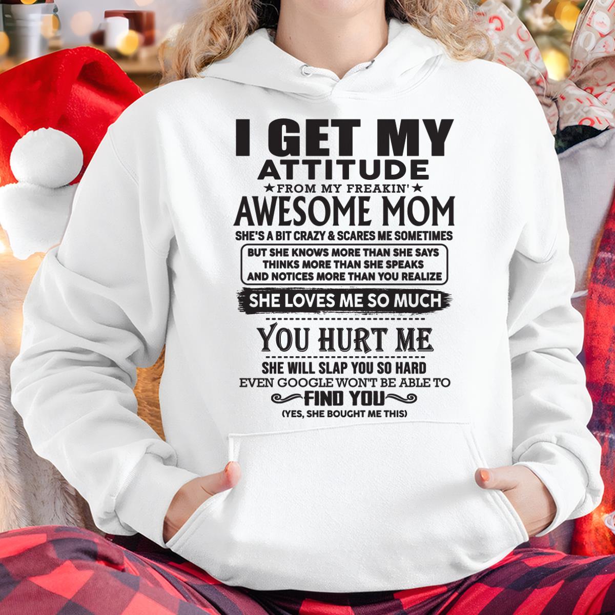 Thanks Mom - I GET MY ATTITUDE FROM MY FREAKIN' AWESOME MOM - Gift for Son and Daughter From Mom - virgo00 (SKU-TMD-00)