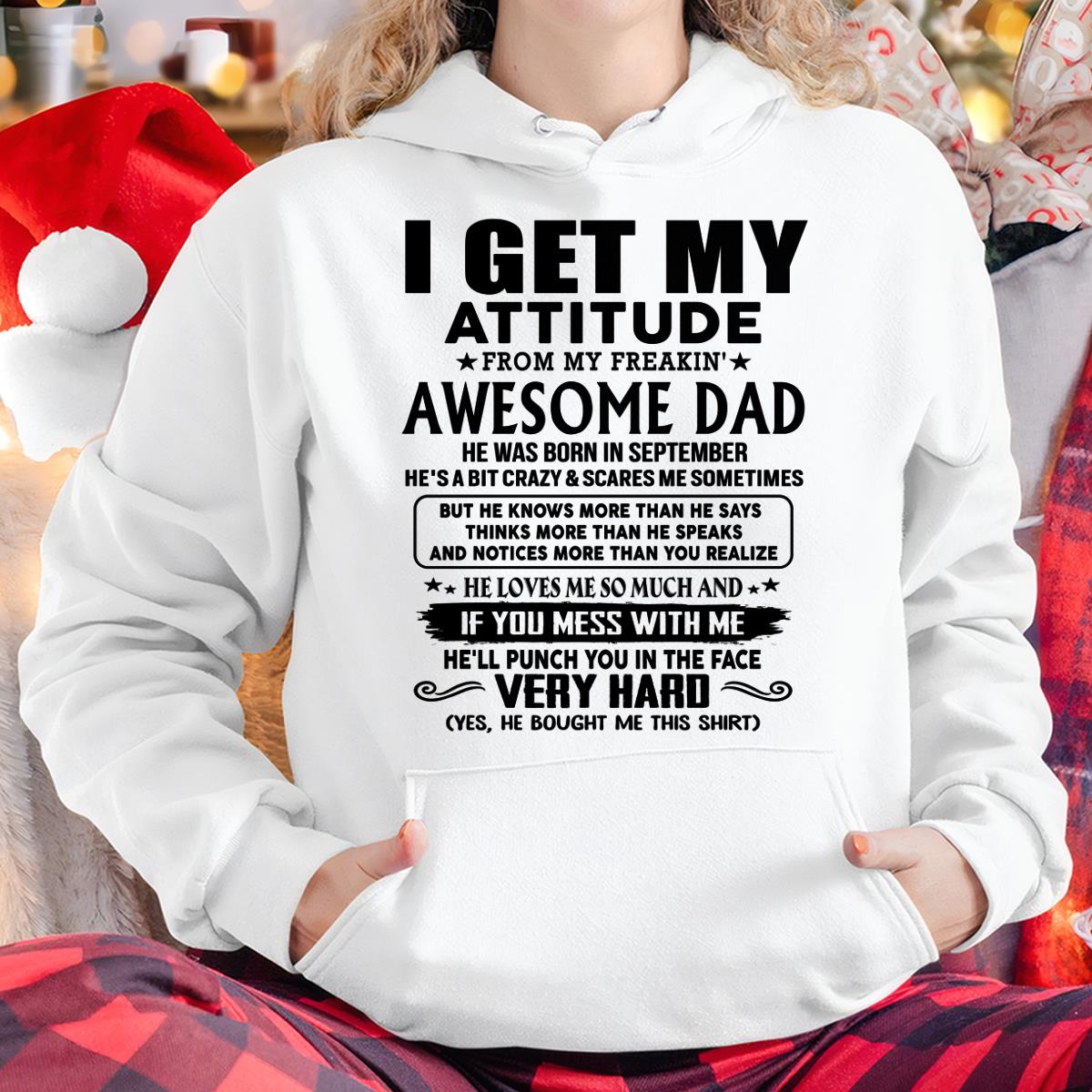 September - Thanks Dad - I GET MY ATTITUDE FROM MY FREAKIN' AWESOME DAD - Gift for Son and Daughter From Dad - Virgo09 (SKU-TDD-CU-09)
