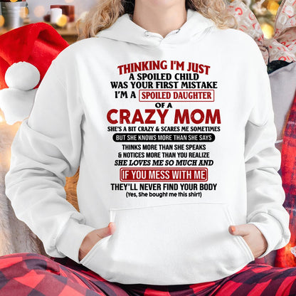 I Am Spoiled Daughter Of A Crazy Mom - Gift for Daughter From Mom - virgo00 (SKU-TMD-SPOILED-00)