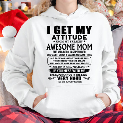 Thanks Mom - I GET MY ATTITUDE FROM MY FREAKIN' AWESOME MOM - Gift for Son and Daughter From Mom - virgo09 (SKU-TMD-CU-09)