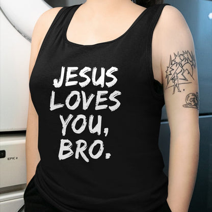 Christian Tee, Christian Faith Unisex T-Shirt/Hoodie/Sweatshirt HLT00 - Jesus Loves You Bro Christian Believer Faith God Religious T-Shirt