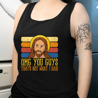 Christian Tee, Christian Faith Unisex T-Shirt/Hoodie/Sweatshirt HLT00 - Jesus Thats Not What Said Religious God Christian Men Women T-Shirt