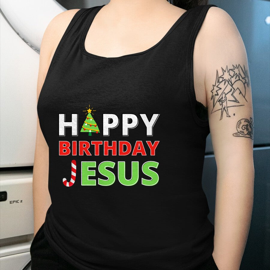 Christian Tee, Christian Faith Unisex T-Shirt/Hoodie/Sweatshirt HLT00 - Happy Birthday Jesus Funny Christian Christmas T-Shirt