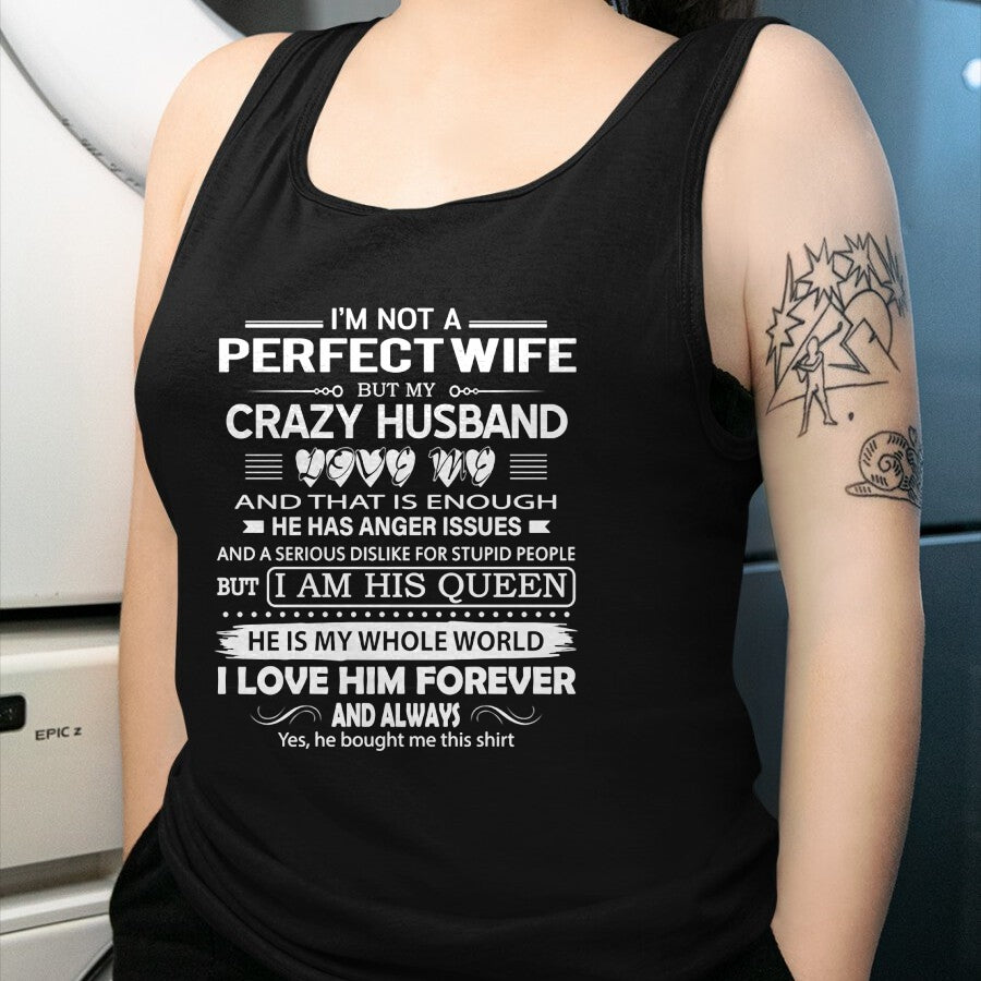 Christian Tee, Christian Faith Unisex T-Shirt/Hoodie/Sweatshirt HLT00 - I_m Not A Perfect Wife But My Crazy Husband Love Me Gifts Pullover Hoodie