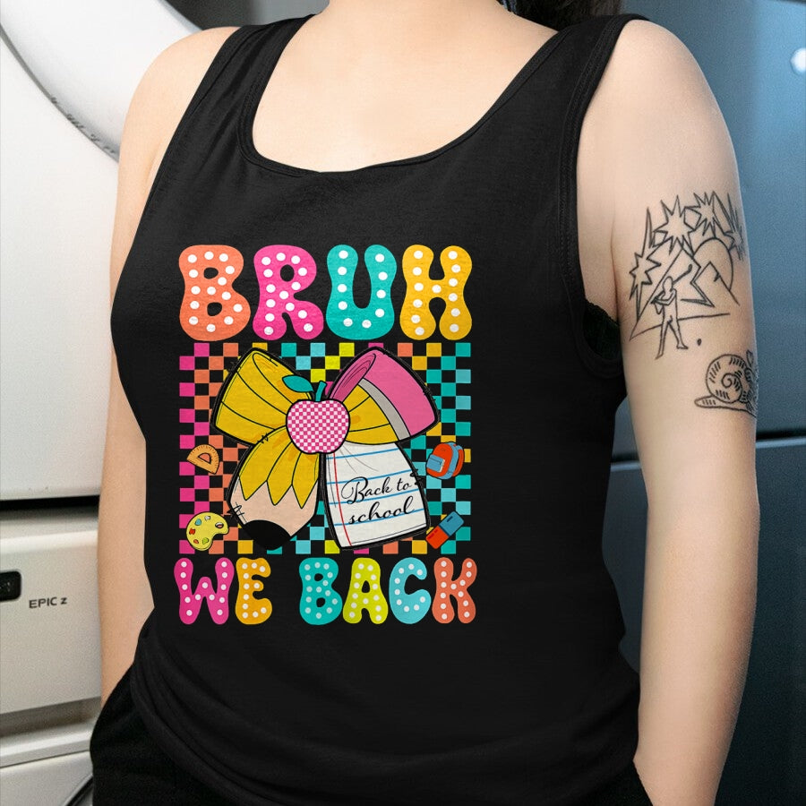 Best Student Shirt, Funny Back To School UnisexT-Shirt/Hoodie/Sweatshirt HLT00 - Bruh We Back Pencil Bow Back to School Teacher Boys Girls T-Shirt