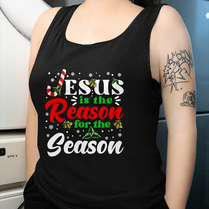 Christian Tee, Christian Faith Unisex T-Shirt/Hoodie/Sweatshirt HLT00 - Jesus Is The Reason For The Season Christmas X Mas Christian T-Shirt