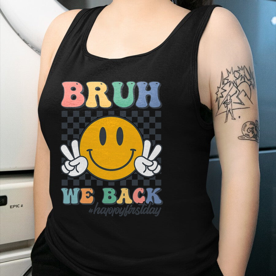 Best Student Shirt, Funny Back To School UnisexT-Shirt/Hoodie/Sweatshirt HLT00 - Bruh We Back Retro Smile Face Happy First Day of School T-Shirt