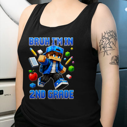 Best Student Shirt, Funny Back To School UnisexT-Shirt/Hoodie/Sweatshirt HLT00 - Bruh I_m in 2nd Grade Back to School Gamer Boy T-Shirt