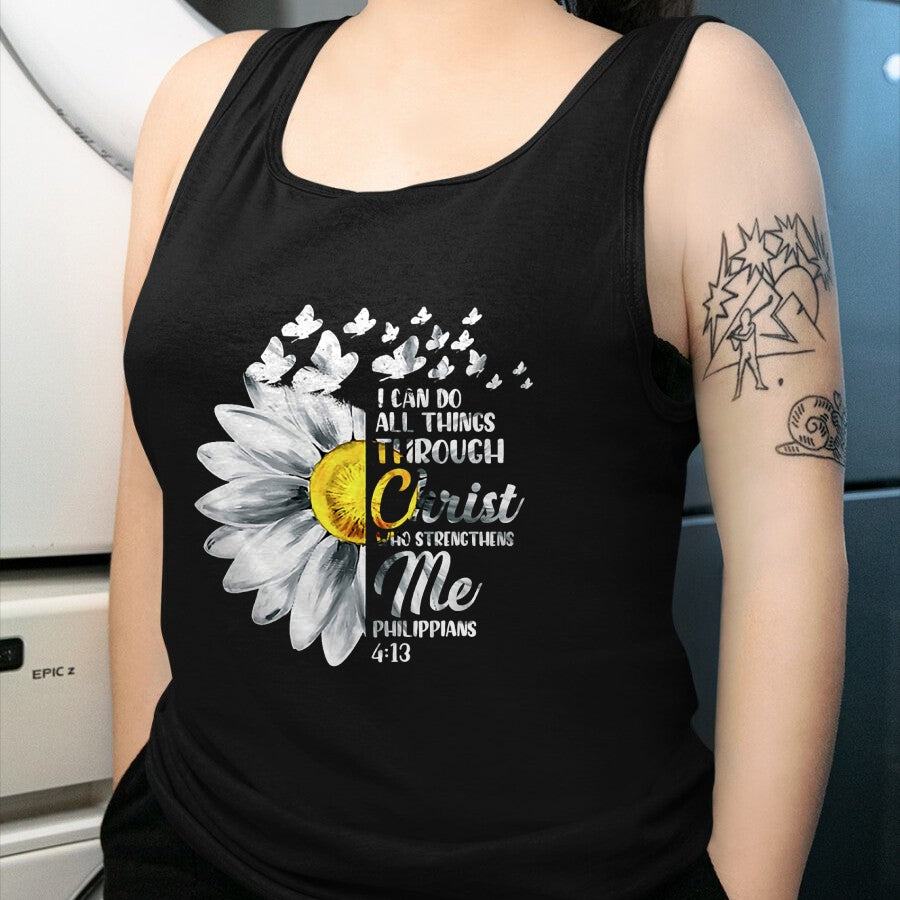 Christian Tee, Christian Faith Unisex T-Shirt/Hoodie/Sweatshirt HLT00 - I Can Do All Things Through Christ - Daisy Flower Religious T-Shirtrist - Christian Gift T-Shirt T-Shirt (Copy)