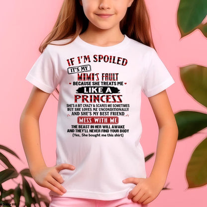 IF I'M SPOILED IT'S MY MIMI'S FAULT ♥ BECAUSE SHE TREATS ME ♥ LIKE A PRINCESS - From Grandma for granddaughter - virgo00