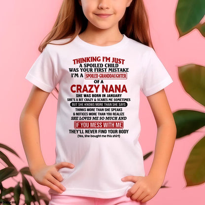 SPOILED GRANDDAUGHTER OF A CRAZY NANA T-SHIRT January Edition - From grandma to granddaughter - virgo01 (SKU07-129-01)