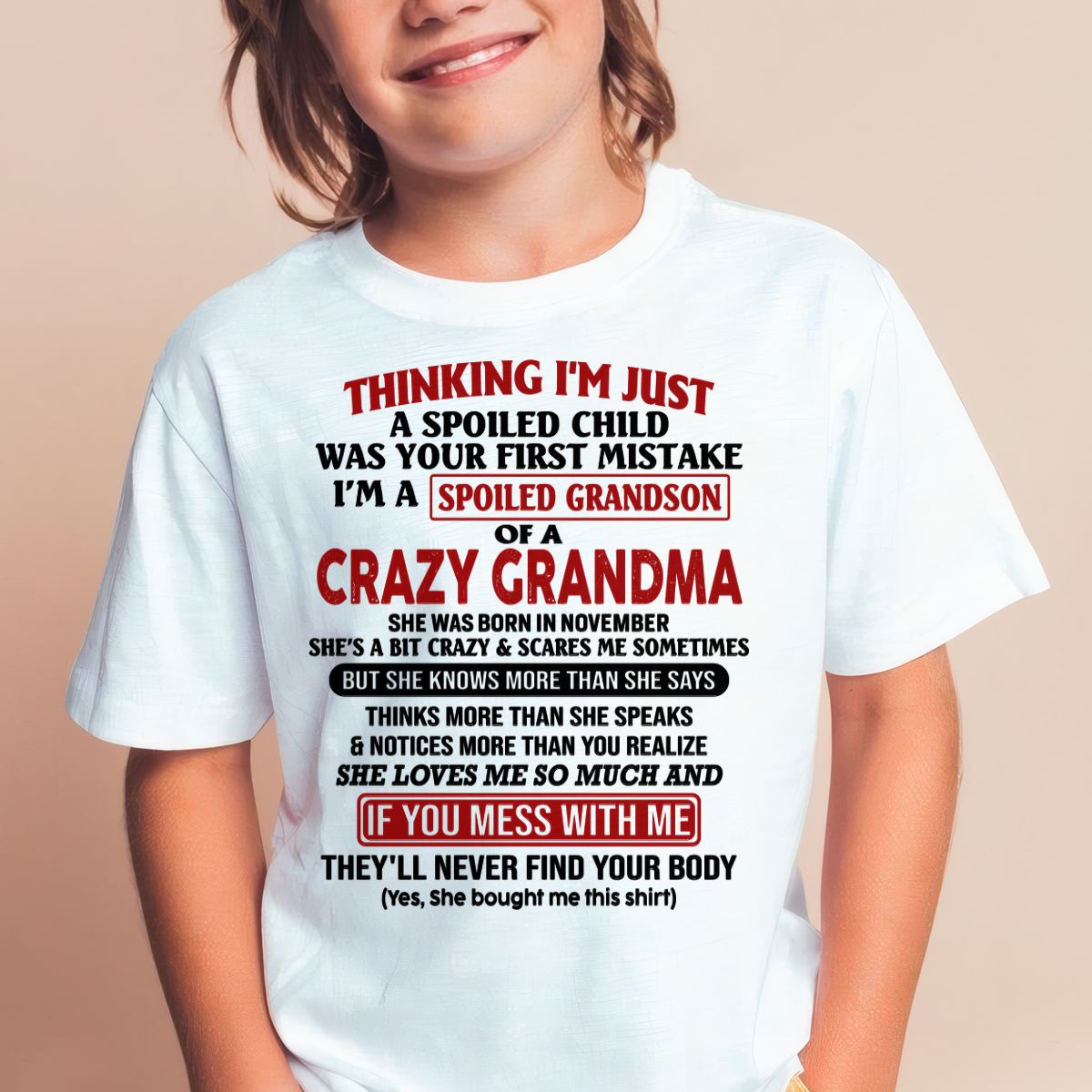 NOVEMBER - I'M A SPOILED GRANDSON OF A CRAZY GRANDMA - From Grandma - virgo11 (SKU-GMS1-NTT11)