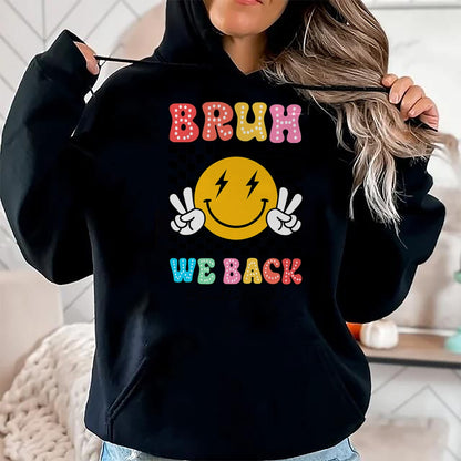 Best Student Shirt, Funny Back To School UnisexT-Shirt/Hoodie/Sweatshirt HLT00 - Bruh We Back Checkered Smile Face Back To School Teacher Kid T-Shirt