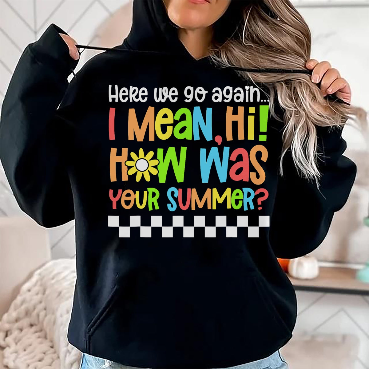 Best Student Shirt, Funny Back To School UnisexT-Shirt/Hoodie/Sweatshirt HLT00 - Happy First Day of School Back to School Here We Go Again T-Shirt