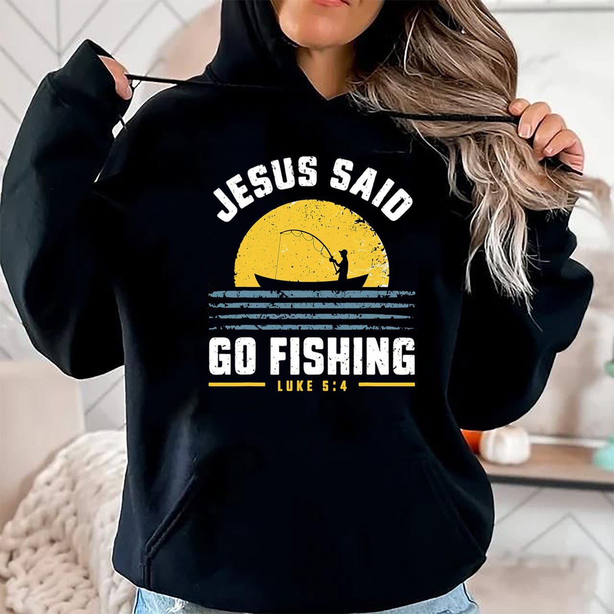 Christian Tee, Christian Faith Unisex T-Shirt/Hoodie/Sweatshirt HLT00 - Jesus Christ Said Go Fishing Christian Fisherman Faith T-Shirt