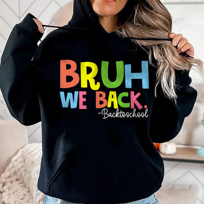 Best Student Shirt, Funny Back To School UnisexT-Shirt/Hoodie/Sweatshirt HLT00 - Cute Groovy Bruh We Back Teachers Kids Funny Back To School T-Shirt