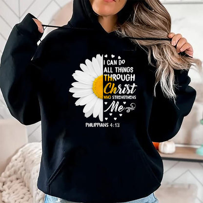 Christian Tee, Christian Faith Unisex T-Shirt/Hoodie/Sweatshirt HLT00 - I Can Do All Things Through Christ - Daisy Flower Religious T-Shirt (1)