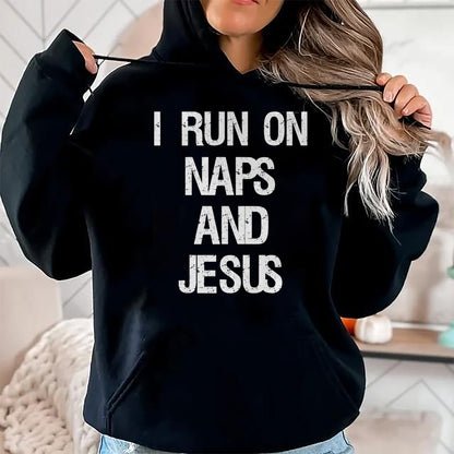 Christian Tee, Christian Faith Unisex T-Shirt/Hoodie/Sweatshirt HLT00 - Funny Run On Nap & Jesus Christ Sayings Christian T-Shirt