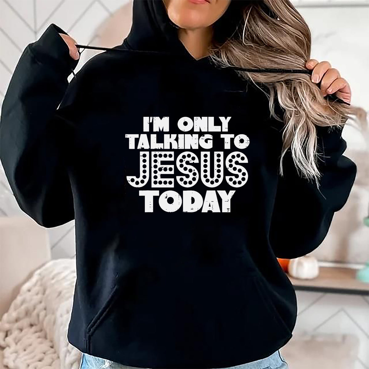Christian Tee, Christian Faith Unisex T-Shirt/Hoodie/Sweatshirt HLT00 - Im Only Talking To Jesus Today God Christian Men Women Kids T-Shirt