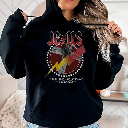 Christian Tee, Christian Faith Unisex T-Shirt/Hoodie/Sweatshirt HLT00 - Jesus The Rocks On Which I Stand, Bible Verse, Christian Tee T-Shirt