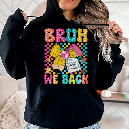 Best Student Shirt, Funny Back To School UnisexT-Shirt/Hoodie/Sweatshirt HLT00 - Bruh We Back Pencil Bow Back to School Teacher Boys Girls T-Shirt