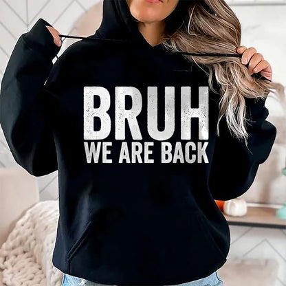Best Student Shirt, Funny Back To School UnisexT-Shirt/Hoodie/Sweatshirt HLT00 - Bruh We are Back to School Bruh We Back T-Shirt