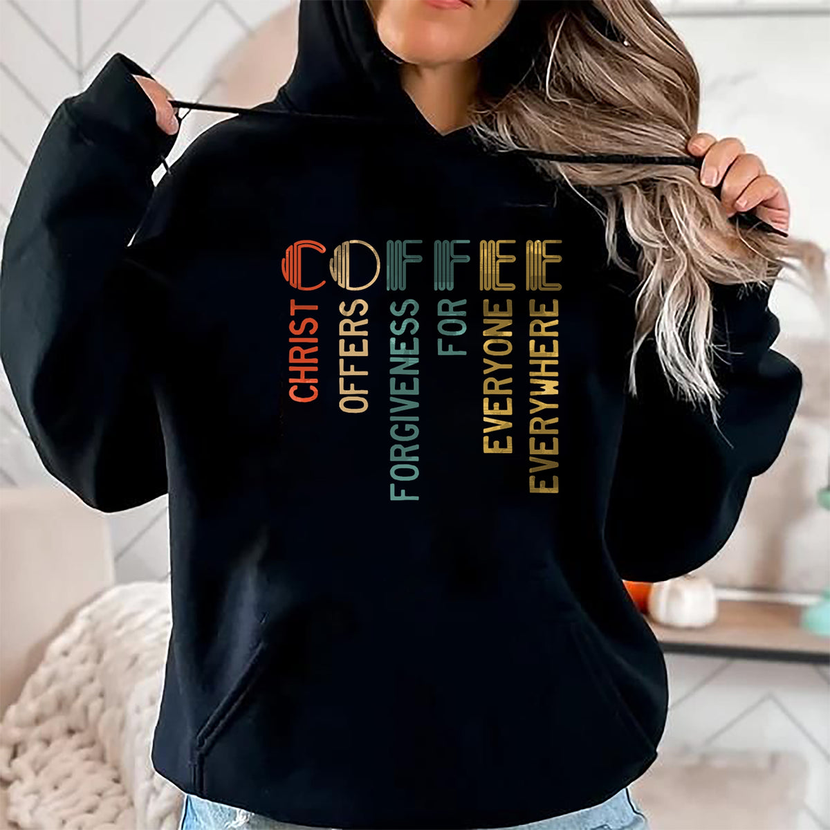 Christian Tee, Christian Faith Unisex T-Shirt/Hoodie/Sweatshirt HLT00 - Coffee Christ Offers Forgiveness For Everyone Everywhere T-Shirt