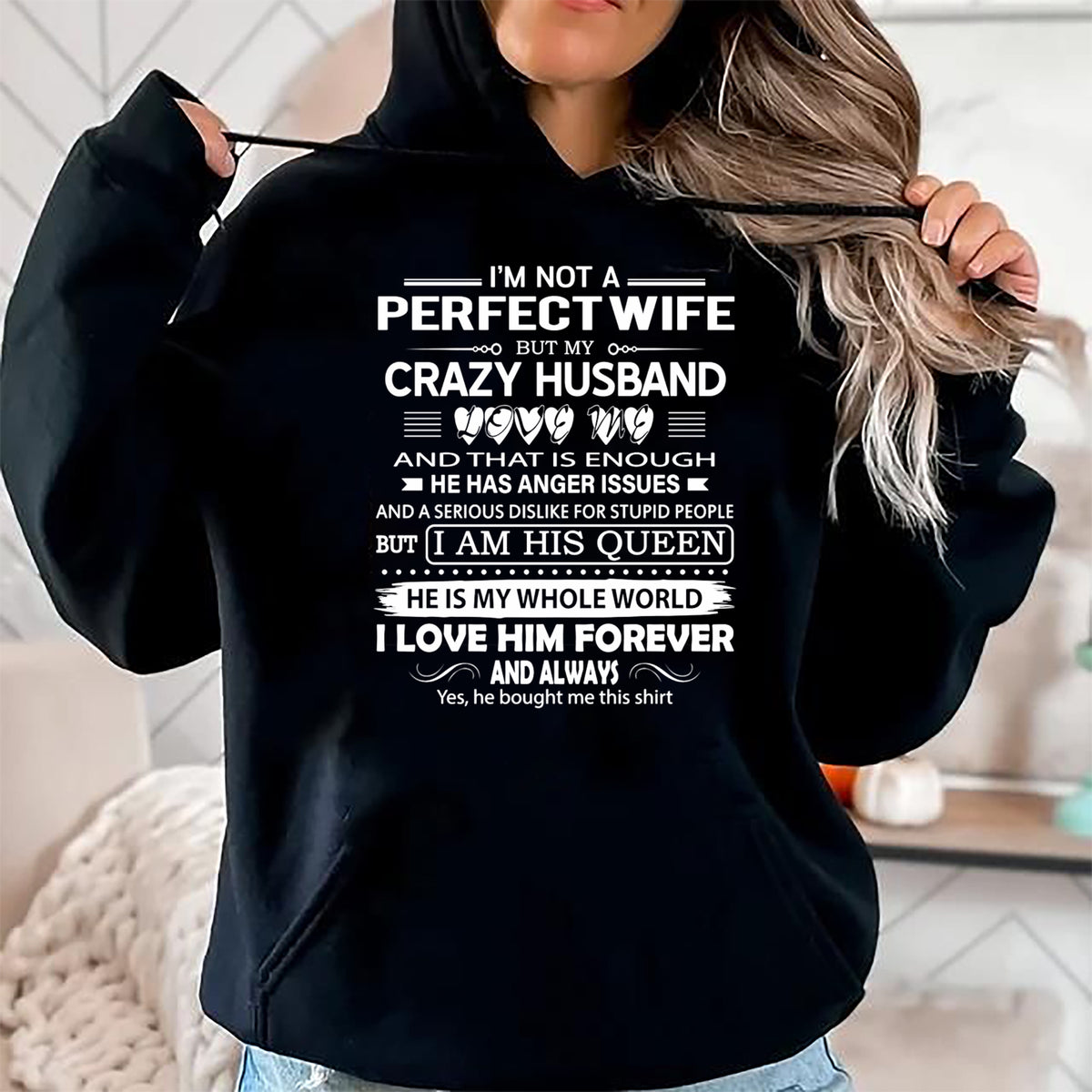 Christian Tee, Christian Faith Unisex T-Shirt/Hoodie/Sweatshirt HLT00 - I_m Not A Perfect Wife But My Crazy Husband Love Me Gifts Pullover Hoodie